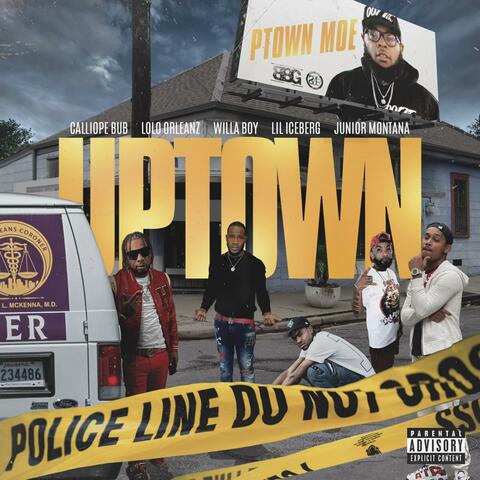 UPTOWN (feat. Junior Montana, Calliope Bub, Willa Boy, Lolo Orleanz & Lil Iceberg)