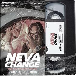 Neva Change (feat. Big Yavo)