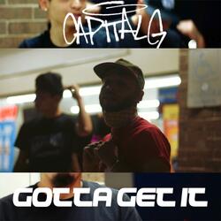 Gotta Get It (feat. Jay Trouble & Giovanni Tha King)