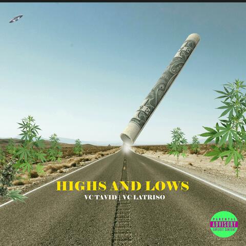 Highs and Lows (feat. VC tavid & VC Latriso)