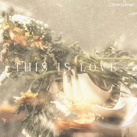 This Is Love.
