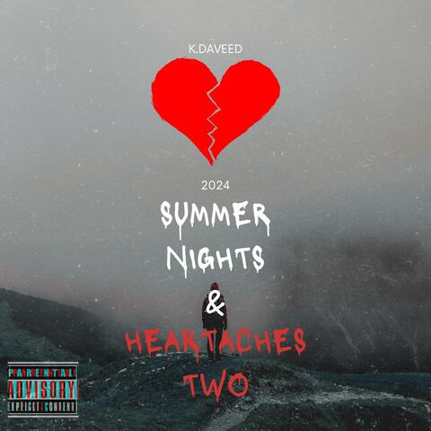 Summer Nights & Heartaches tWo