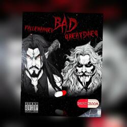 Bad (feat. GreatDaeg)