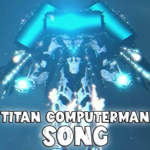 TITAN COMPUTERMAN SONG