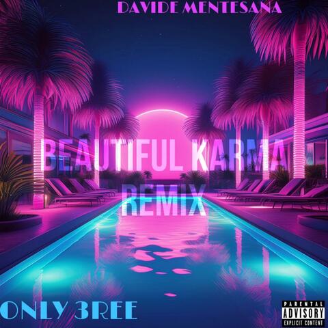 BEAUTIFUL KARMA FT (feat. DAVIDE MENTESANA) [REMIX]