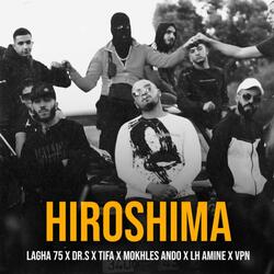 Hiroshima (feat. Dr.S, TIFA, Mokhles ANDO, LH Amine, VPN & THnName)