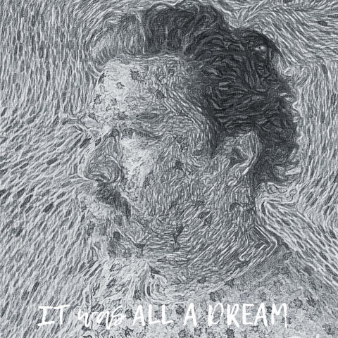 IT waS All A DREAM