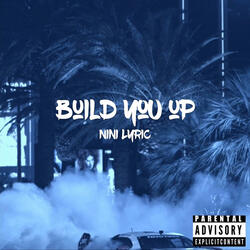 Build You Up
