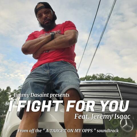 I fight for you (feat. Jeremy Issac)