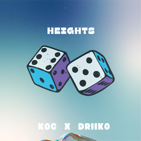 Heights (feat. Driiko)