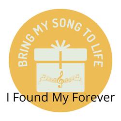 I Found My Forever