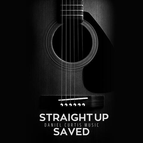 Straight Up Saved