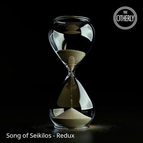 Song of Seikilos (Redux)