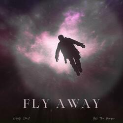 Fly Away (feat. YK The Mayor)