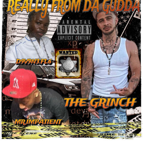 Really from the gudda (feat. Mr Impatient & D9V9N3FL6)