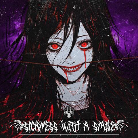 Sickness With A Smile