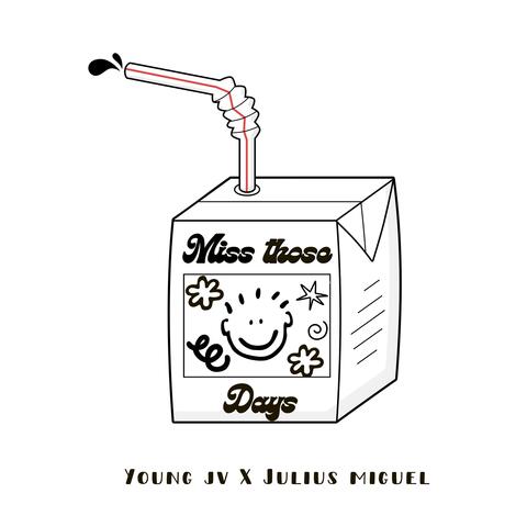 Miss Those Days (feat. Julius Miguel)