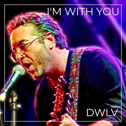 I'm With You (feat. DWLV)