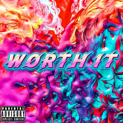 Worth It