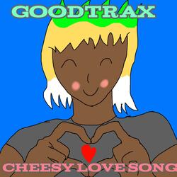 Cheesy Love song