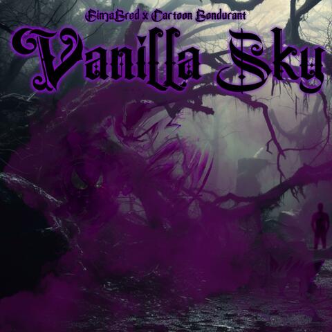 Vanilla Sky (feat. Cartoon Bondurant)