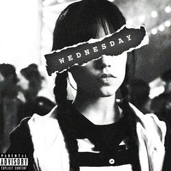 WEDNESDAY (feat. Kiradastarr)