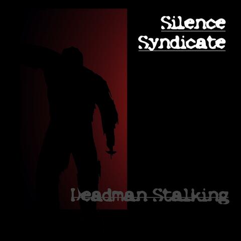 Deadman Stalking Pt. 1 by Silence Syndicate