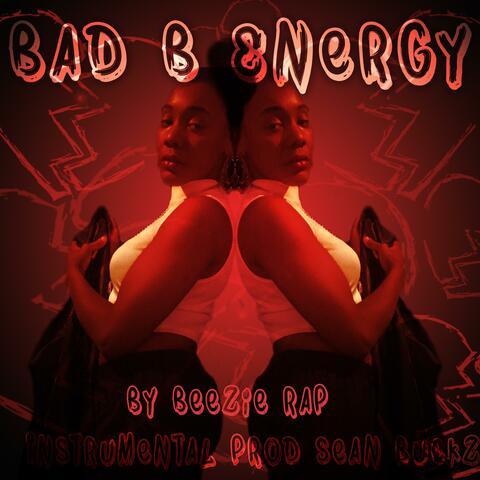 Bad B Energy (feat. Sean Buckz) [Radio Edit]