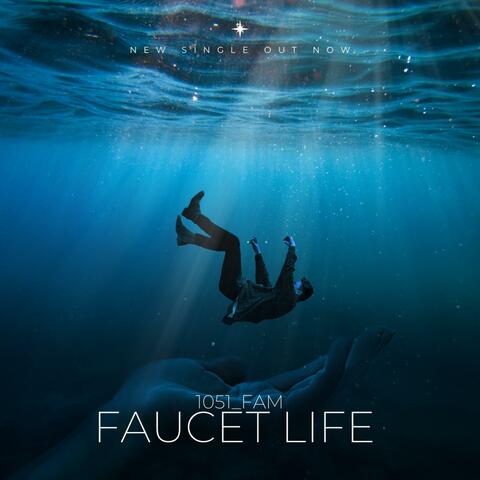faucet life
