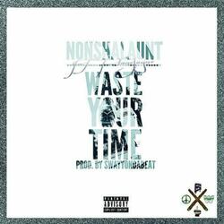 Waste Your Time (feat. PlaneJayne)