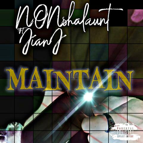 Maintain (feat. Jian J)