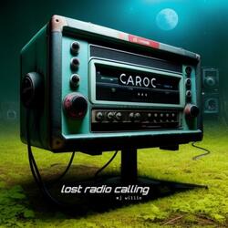 Lost Radio Calling