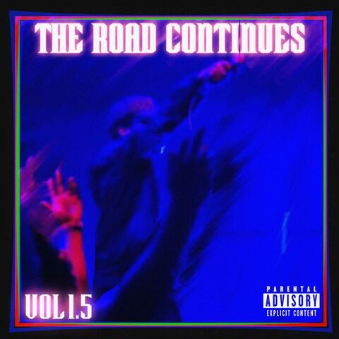 The Road Continues Vol. 1.5