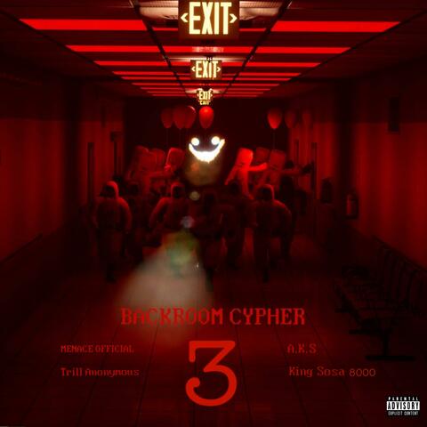 Back Room Cypher 3 (feat. Trill Anonymous, A.K.S & King Sosa 8000)