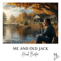 ME AND OLD JACK (feat. HANK BURTON)