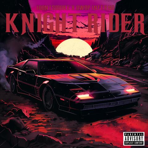 KNIGHT RIDER (feat. DWOP INFERNO)