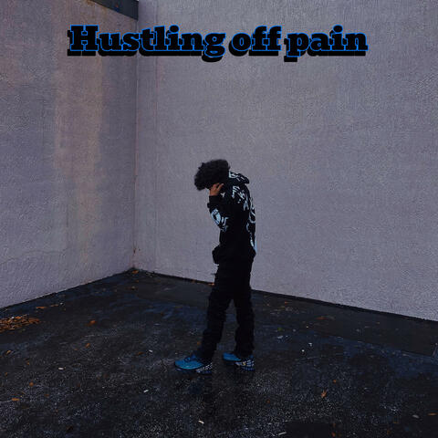 Hustlin Off Pain