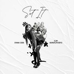 Set It (feat. AJAY (Buruklynboyz))