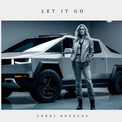 LET IT GO (feat. LORDI DOUGLAS)