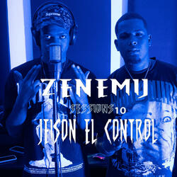 Zenemij Session 10 (feat. Jeison El Control)