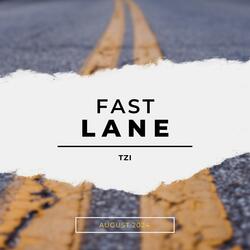 FAST LANE