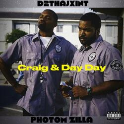 Craig & Day Day (feat. Zillagetdough)