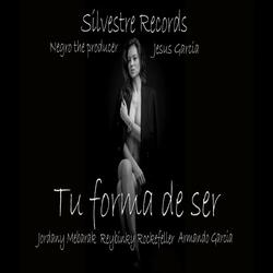 Tu Forma de Ser (feat. Armando Garcia & Reybinky Rockefeller)