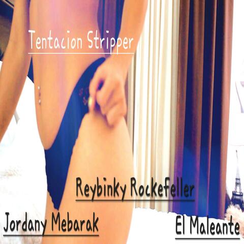 Tentacion Stripper (feat. Reybinky Rockefeller & El Maleante)