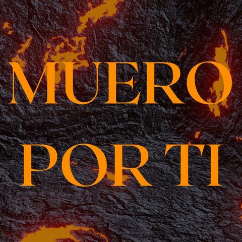 MUERO POR TI