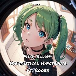 Hey, Buddy! (feat. Roger)