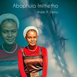 Abaphula Imithetho (feat. Anele Gumede)