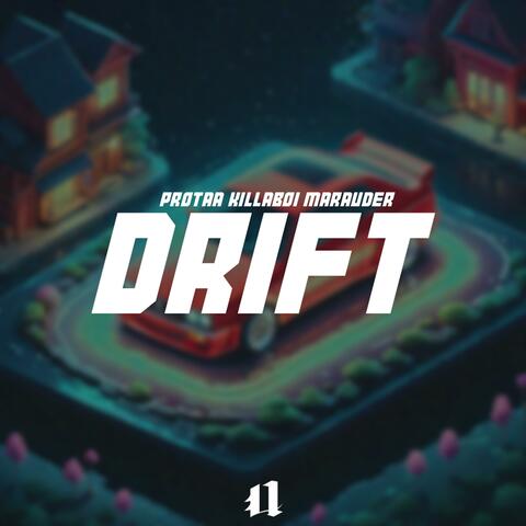 DRIFT (feat. KillaBoi & Marauder)