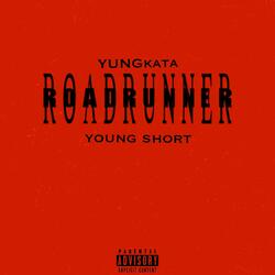 Roadrunner (feat. young short)