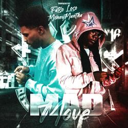 Mad Moves (feat. MoneyMantha)